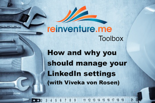 How and why you should manage your LinkedIn settings (with Viveka von Rosen)